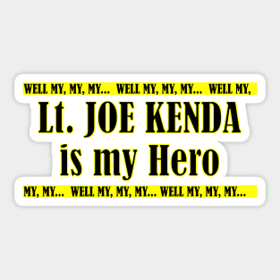 Joe Kenda is My Hero Sticker